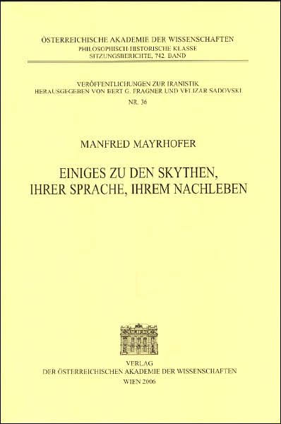 Einiges Zu Den Skythen, Ihrer Sprache, Ihrem Nachleben