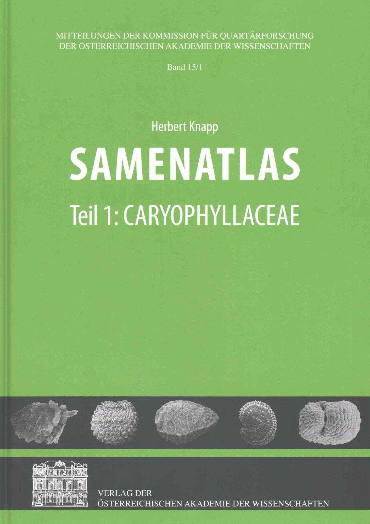 Samenatlas - Teil 1: Caryophyllaceae, Teil 2: Ranunculaceae