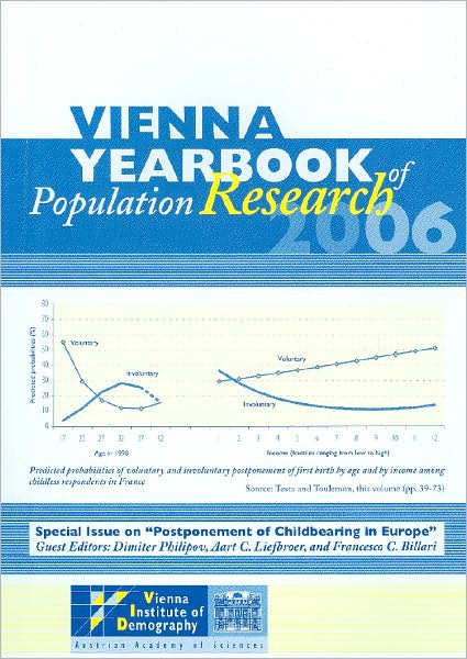 Vienna Yearbook of Population Research: Special Issue on 'Postponement of Childbearing in Europe' 2006