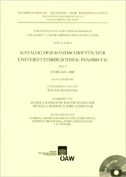 Katalog Der Handschriften Der Universitatsbibliothek Innsbruck: Cod. 401-500