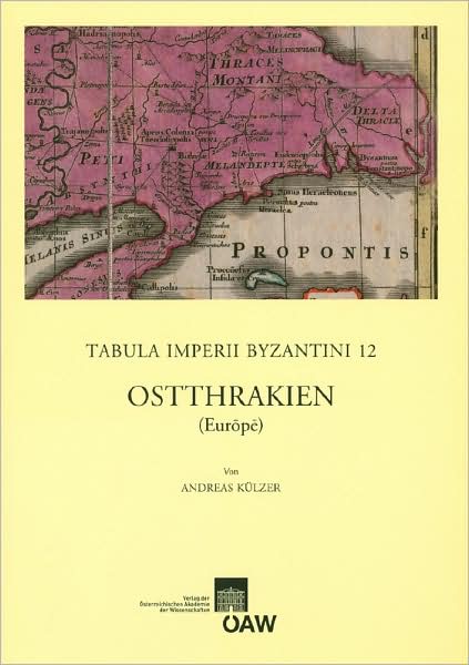 Ostthrakien, (Europe) : Tabula Imperii Byzantini 12