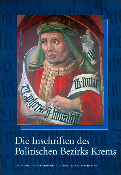 Die Inschriften Des Politischen Bezirkes Krems