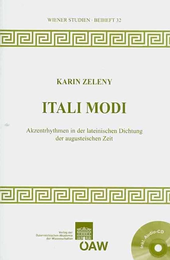 Itali Modi: Akzentrhythmen in der Lateinischen Dichtung der Augusteischen Zeit