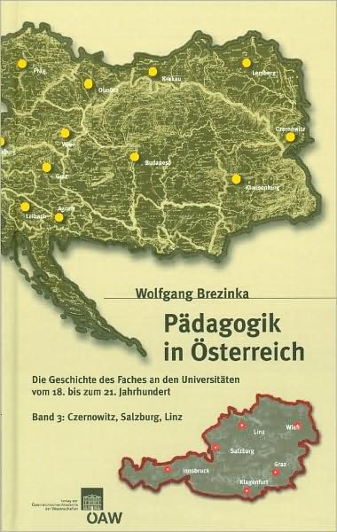 Padagogik in Osterreich: Die Geschichte Des Faches an Den Universitaten Vom 18. Bis Zum Ende Des 20. Jahrhunderts. Padagogik an Den Universitat