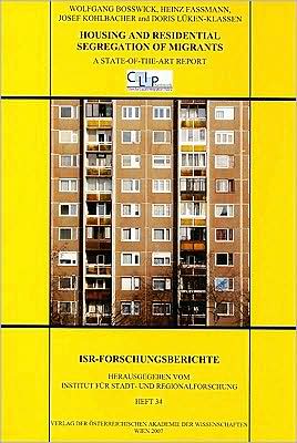 Housing and Residential Segregation of Migrants: A State-Of-The-Art Report