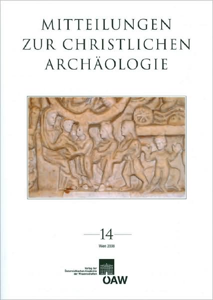 Mitteilungen zur Christlichen Archaologie 14