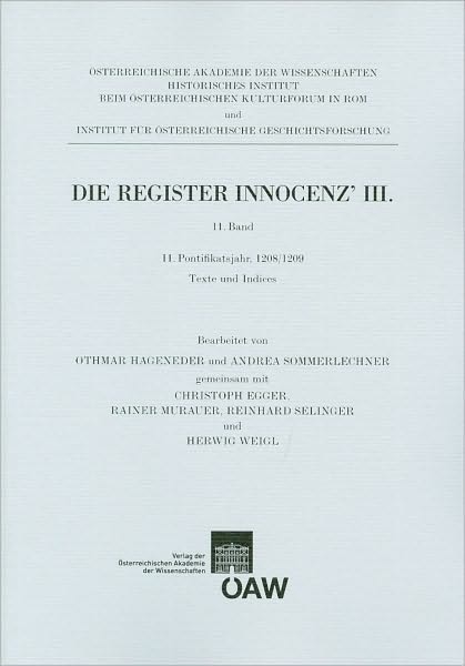 Die Register Innocenz'III. 11. Band: 11. Pontifikatsjahr: 108/109 Texte und Indices