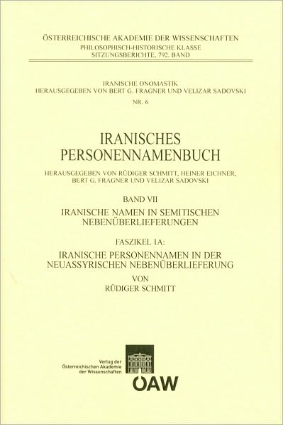 Iranisches Personennamenbuch, Band VII. Faszikel 1A: Iranische Personennamen in der neuassyrischen Nebenuberlieferung