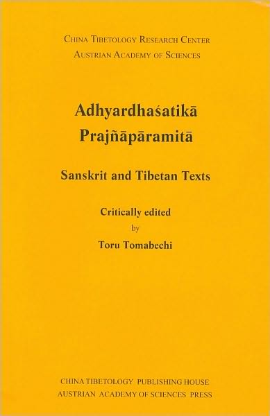 Adhyardhasatika Prajnaparamita: Sanskrit and Tibetan Texts