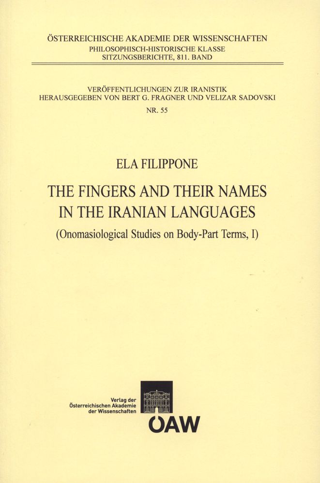 The Fingers and their Names in the Iranian Languages: (Onomasiological Studies on Body-Part Terms, I)