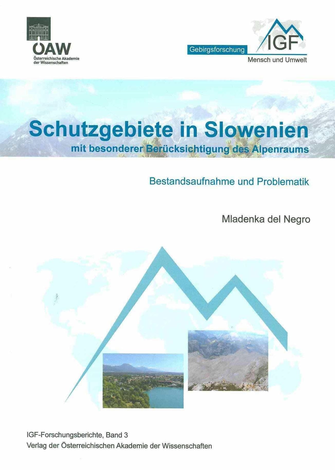 Schutzgebiete in Slowenien mit besonderer Berucksichtigung des Alpenraums - Problematik und Bestandsaufnahme