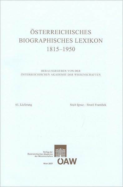 Osterreichisches Biographisches Lexikon 1815-1950, 61. Lieferung. Stich Ignaz - Stratil Frantisek