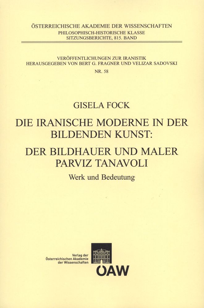 Die iranische Moderne in der Bildenden Kunst: Der Bildhauer und Maler Parviz Tanavoli: Werk und Bedeutung