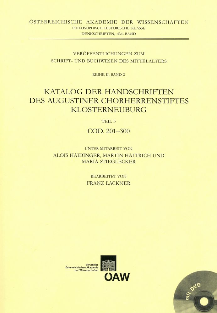 Katalog der Handschriften des Augustiner Chorherrenstiftes Klosterneuburg Teil 3: COD. 201-300