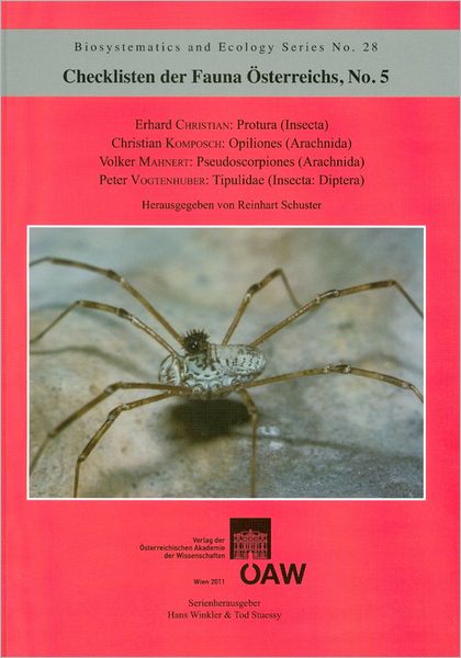 Checklisten der Fauna Osterreichs, No.5 Protura (Insecta), Opiliones (Arachnida), Pseudoscorpiones (Arachnida), Tipulidae (Insecta: Diptera)