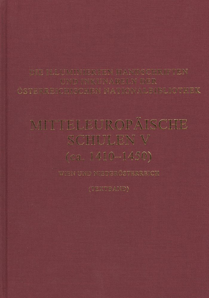 Mitteleuropaische Schulen V. (ca. 1410-1450) Wien und Niederosterreich