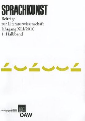 Sprachkunst. Beitrage zur Literaturwissenschaft / Jahrgang 41/201 1. Halbband