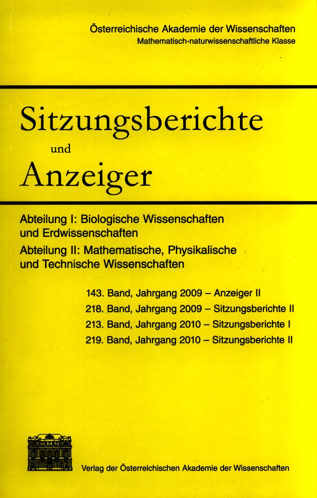 Sitzungsberichte und Anzeiger der Mathematisch-Naturwissenschaftlichen Klasse, Jahrgang 2009/2010: Abteilung I: Biologische Wissenschaften und Erdwissenschaften. Abteilung II: Mathematische, Physikalische und Technische Wissenschaften
