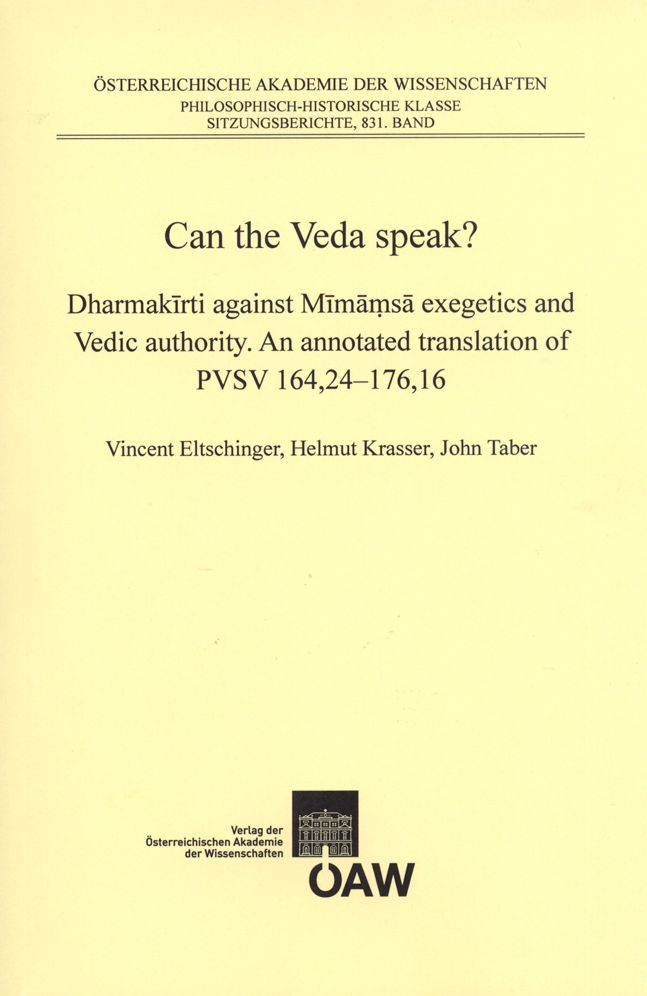 Can the Veda speak?: Dharmakirti against Mimaa??sa Exegetics and Vedic authority. An Annotated Translation of PVSV 164,24-176,16.