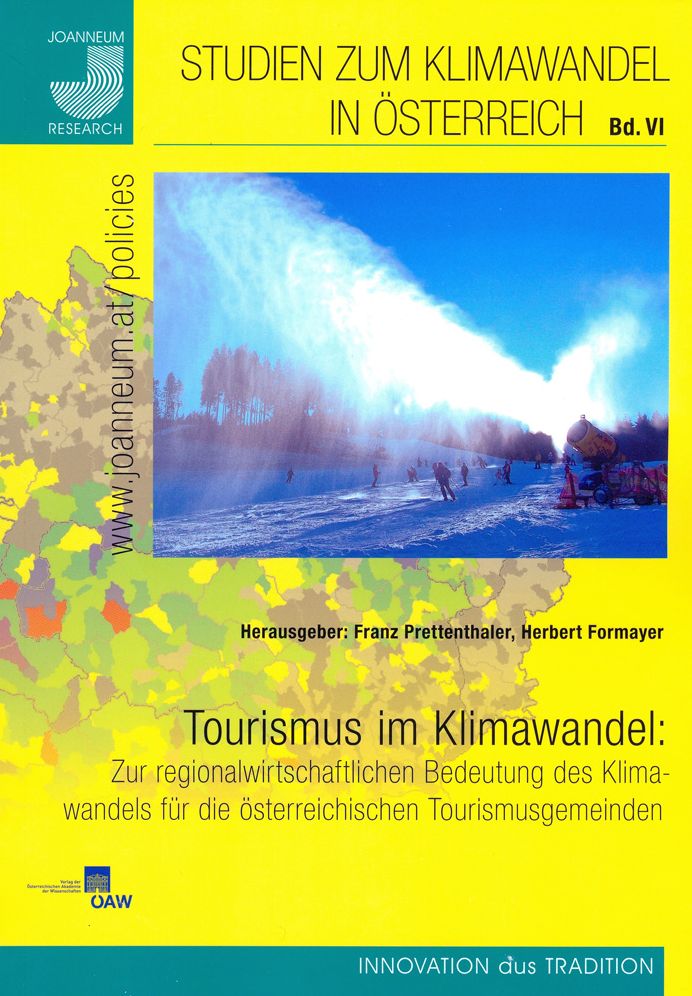 Tourismus im Klimawandel: Zur regionalwirtschaftlichen Bedeutung des Klimawandels fur die osterreichischen Tourismusgemeinden