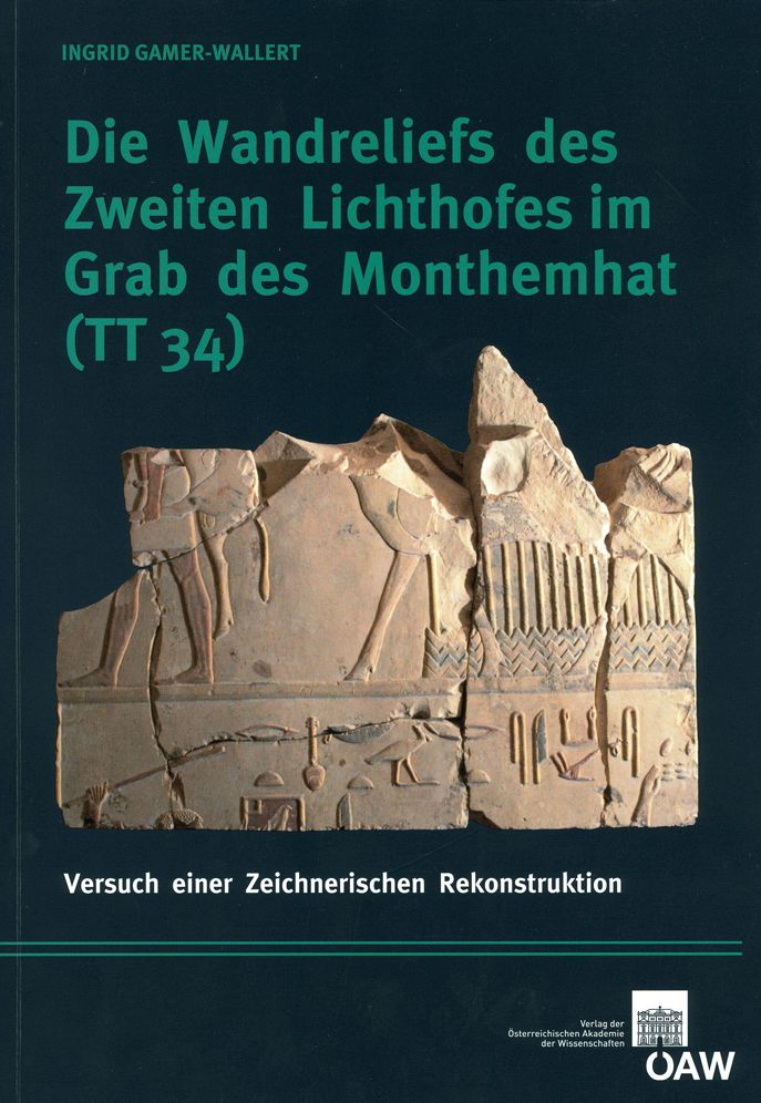 Die Wandreliefs des Zweiten Lichthofes im Grab des Monthemhat (TT34)