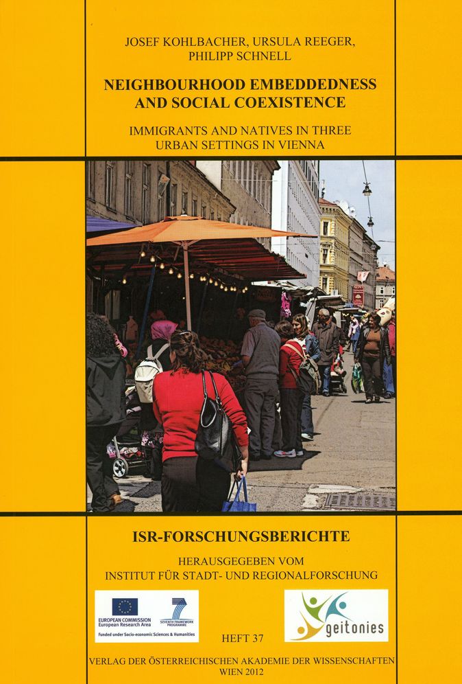 Neighbourhood Embeddedness and Social Coexistence: Immigrants and Natives in three Urban Settings in Vienna
