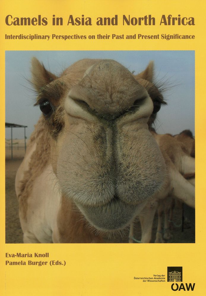 Camels in Asia and North Africa: Interdisciplinary perspectives on their significance in past and present.