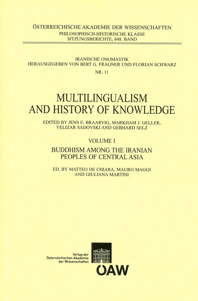 Multilingualism and History of Knowledge, Volume I: Buddhism among the Iranian Peoples of Central Asia