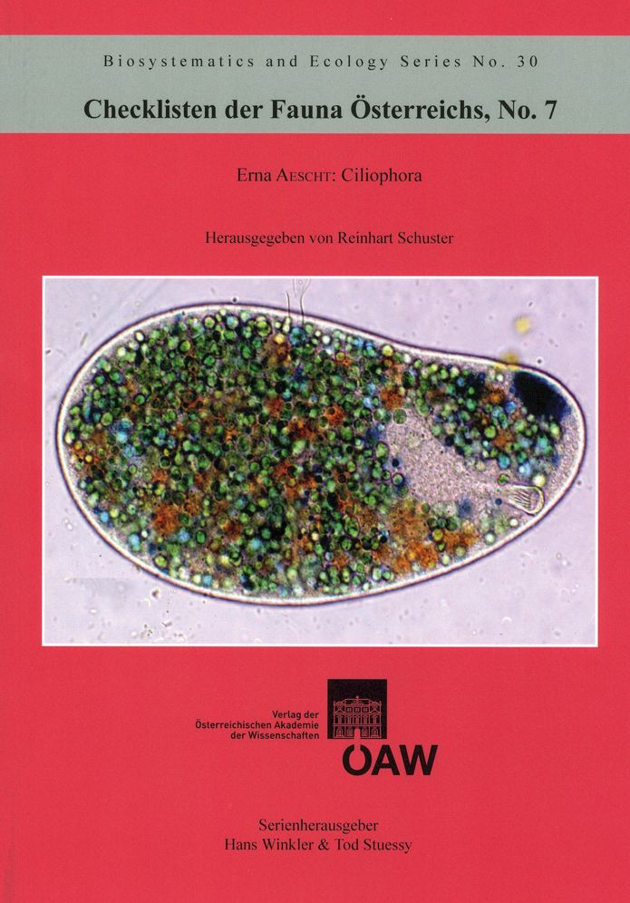 Checklisten der Fauna Osterreichs, No.7 Erna Aescht: Ciliophora