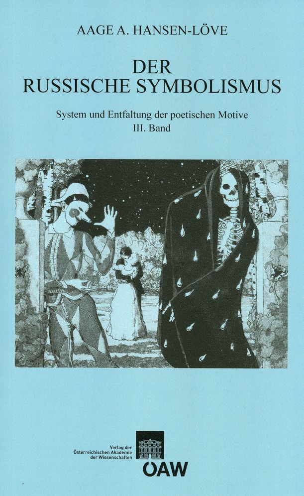 Der russische Symbolismus: System und Entfaltung der poetischen Motive, Band 3 Mythopoetischer Symbolismus 2. Lebensmotive