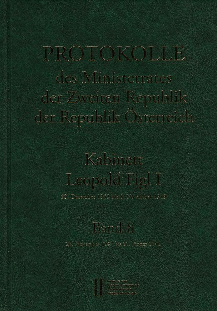 Protokolle des Ministerrates der Zweiten Republik, Kabinett Leopold Figl I: Band 8: 25. November 1947 bis Janner 1948
