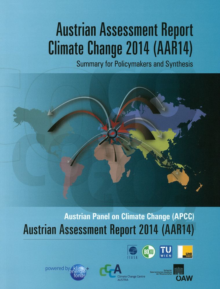 Austrian Assessment Report Climate Change 2014 (AAR14) Summary for Policymakers and Synthesis: Austrian Panel on Climate Change (APCC) Austrian Assessment Report 2014 (AAR14)