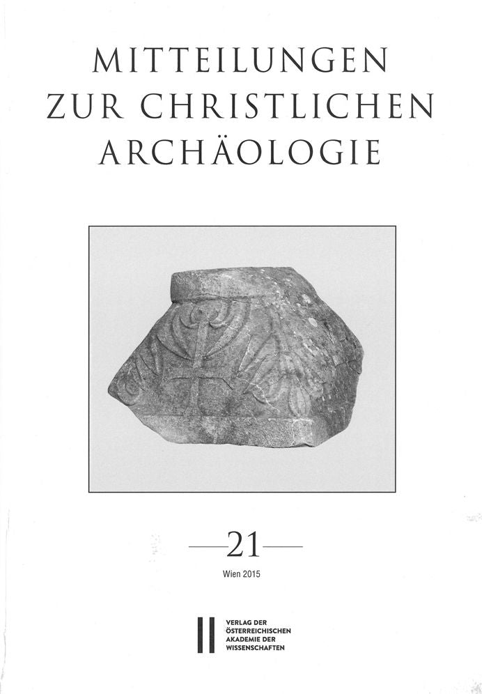 Mitteilungen zur Christlichen Archaologie Band 21