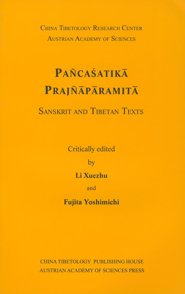 Pancasatika Prajnaparamita. Sanskrit and Tibetan Texts