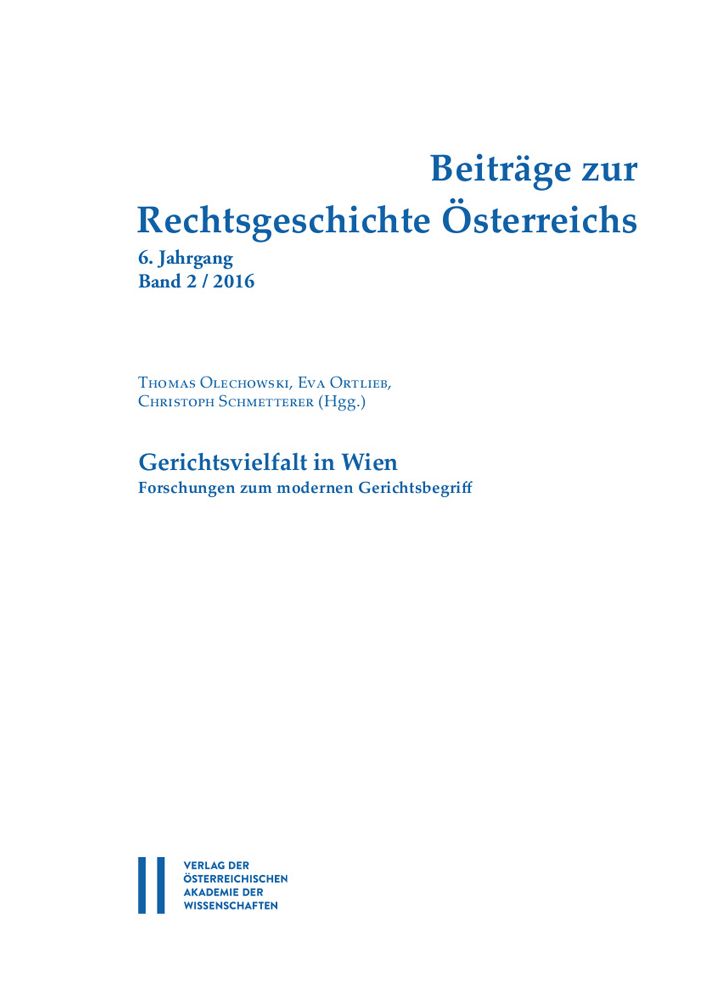 Beitrage zur Rechtsgeschichte Osterreichs: 6. Jahrgang Band 2/2016