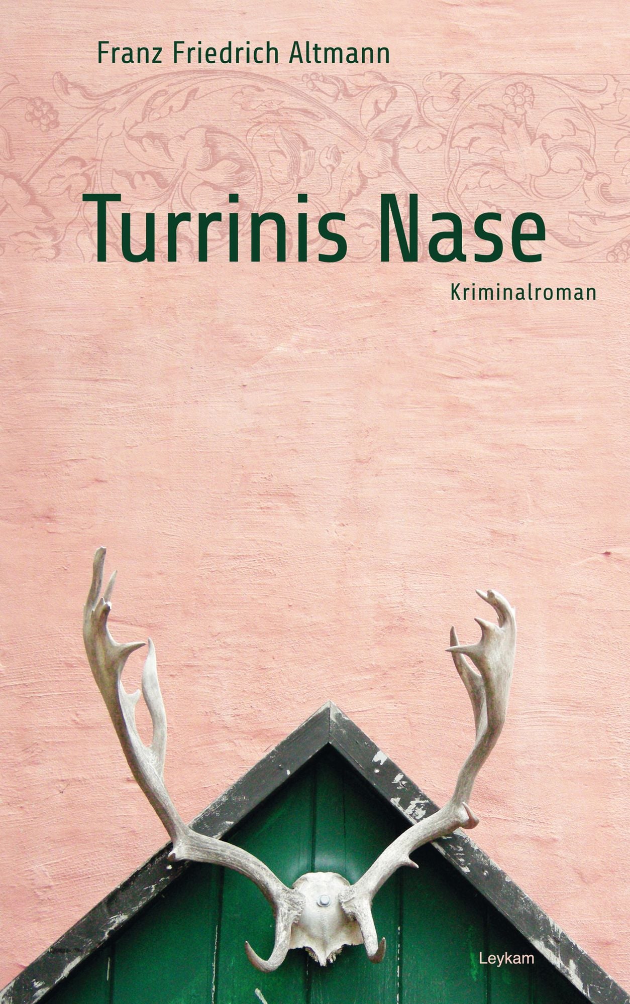 Turrinis Nase: Kriminalroman
