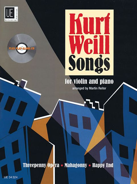 Kurt Weill Songs: Violin and Piano with CD of Performance and Play-Along Tracks Book/CD