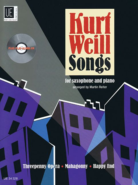 Kurt Weill Songs: Alto and Tenor Saxophone with CD of Performance and Play-Along Tracks Book/CD