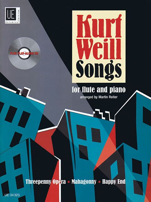 Kurt Weill Songs: Flute and Piano with a CD of Performance and Play-Along Tracks Book/CD