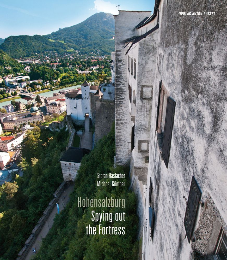 Hohensalzburg - Spying Out the Fortress