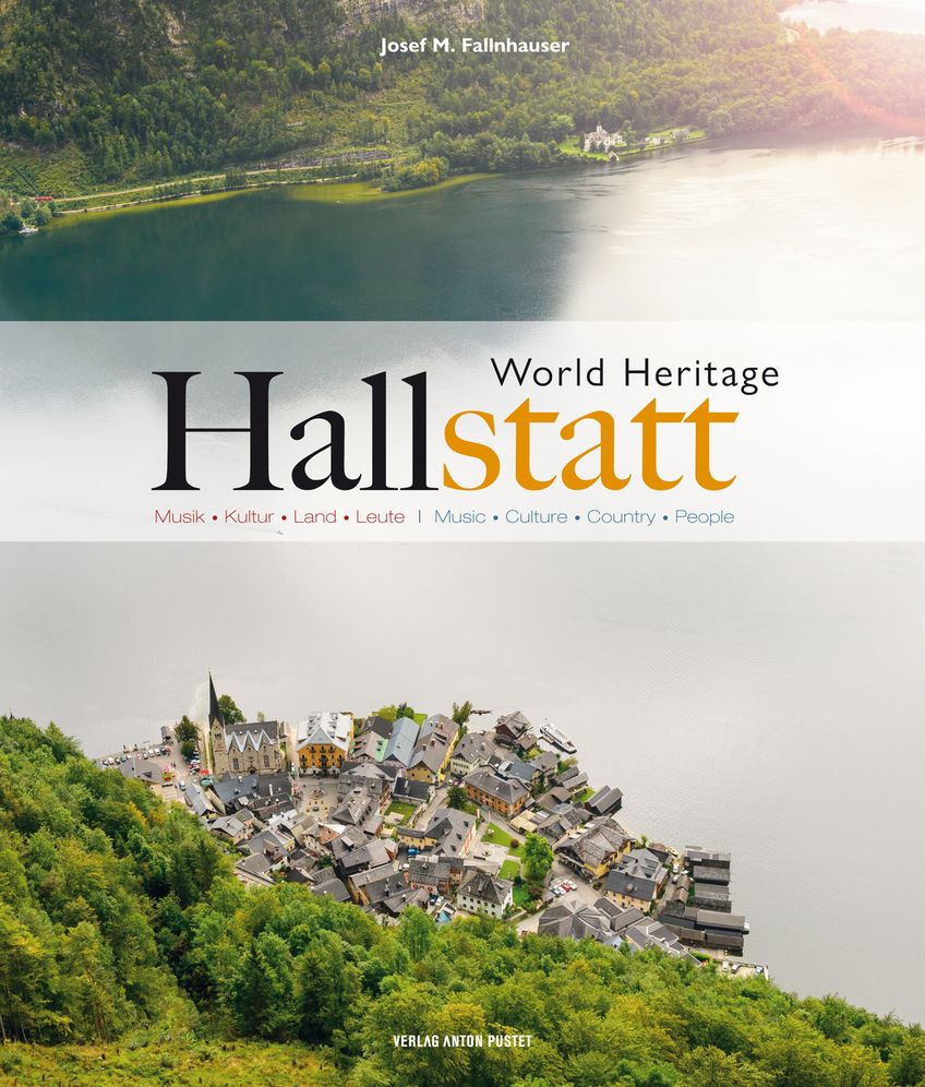Hallstatt World Heritage: Music * Culture * Country * People