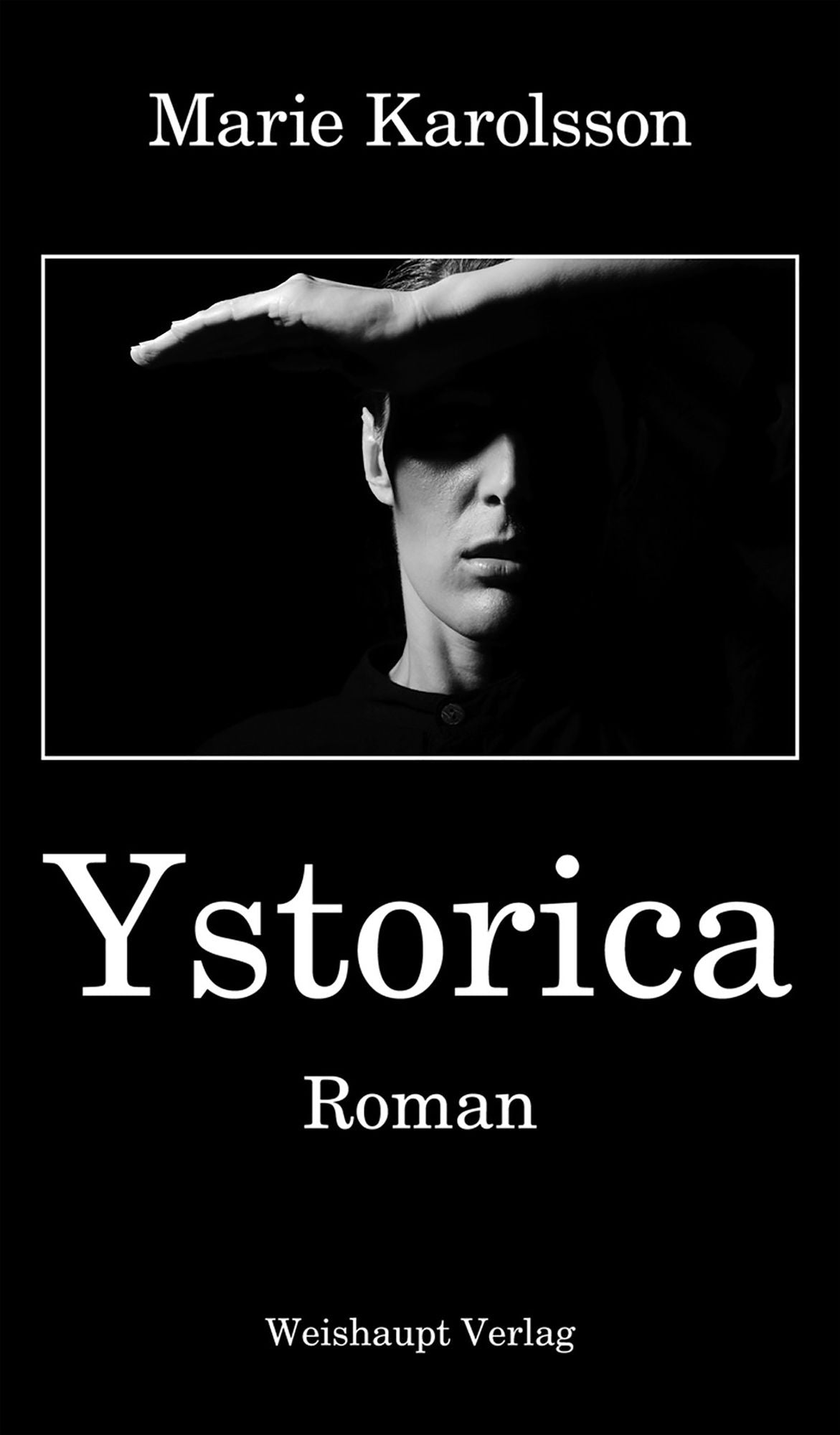 Ystorica: Roman