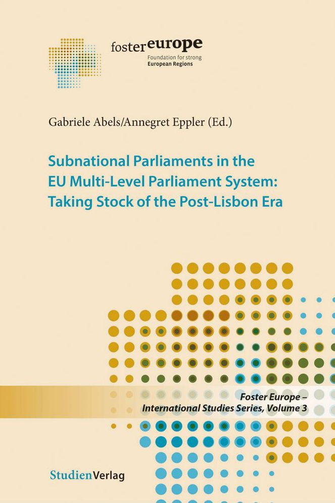 Subnational Parliaments in the EU Multi-Level Parliamentary System: Taking Stock of the Post-Lisbon Era