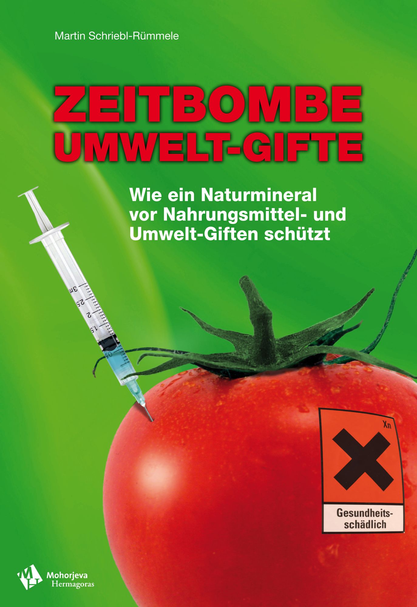 Zeitbombe Umwelt-Gifte: Wie ein Naturmineral vor Nahrungsmittel - und Umwelt-Giften schützt