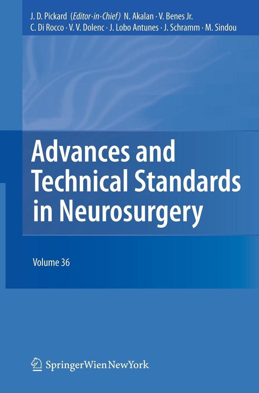Advances and Technical Standards in Neurosurgery: Volume 36