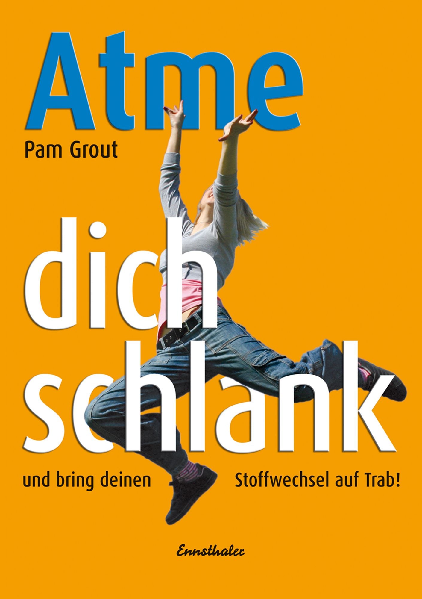 Atme Dich schlank: Und bring deinen Stoffwechsel auf Trab!