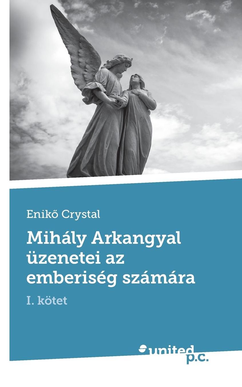 Mihaly Arkangyal Uzenetei AZ Emberiseg Szamara