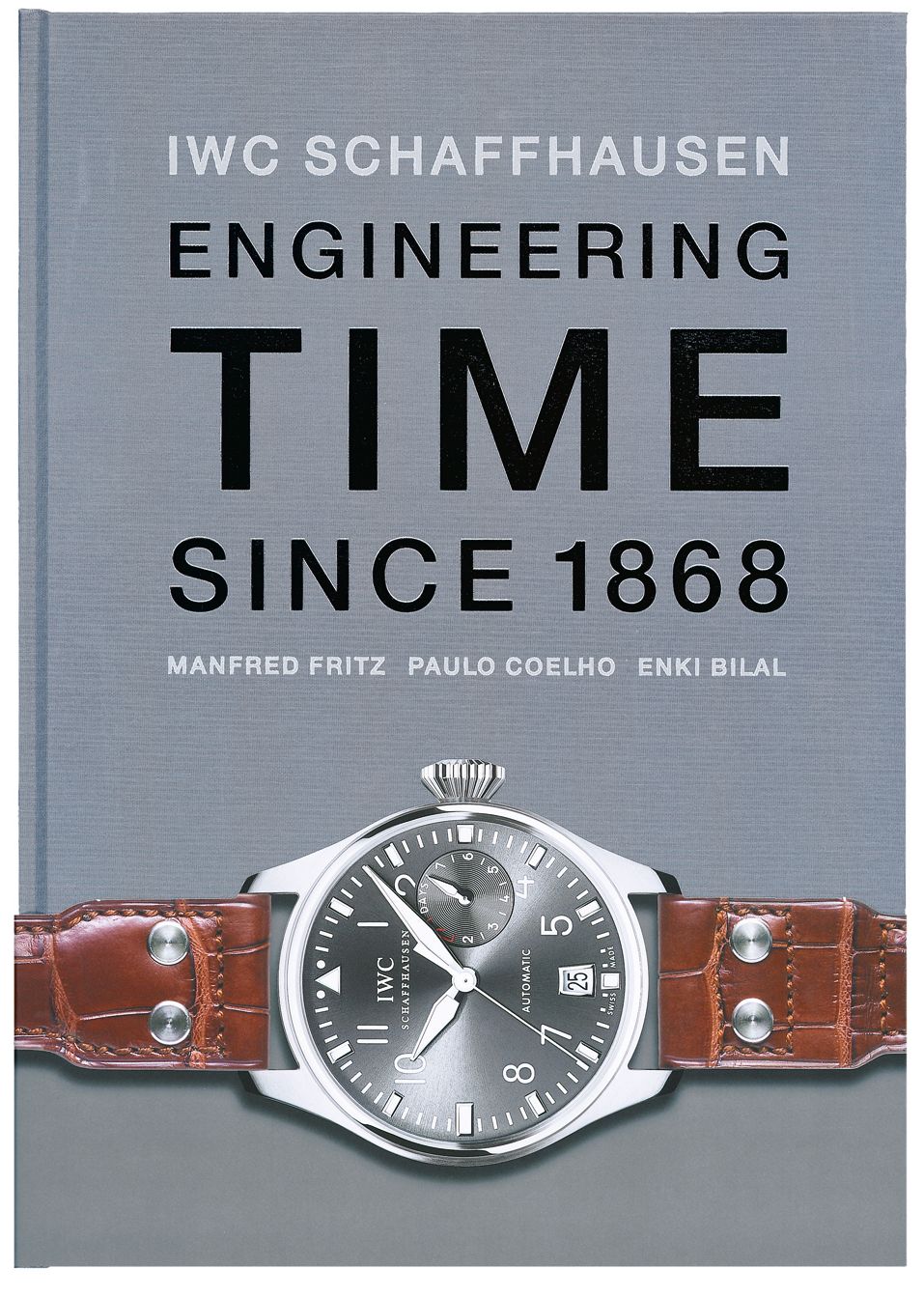 IWC Schaffhausen: Engineering Time since 1868