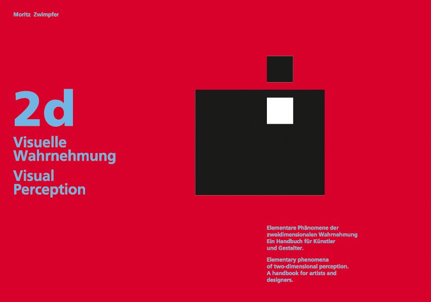 2d Visual Perception: Elementary Phenomena of Two-dimensional Perception. A Handbook for Artists and Designers.