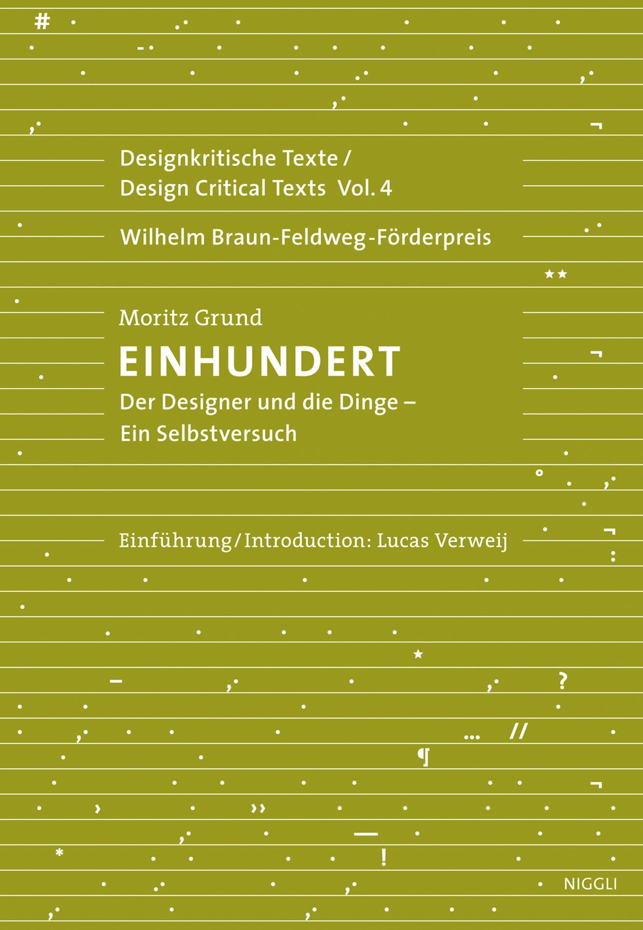 One Hundred - An Experiment on Myself: A Designer's Reckoning with Things: Design Critical Texts